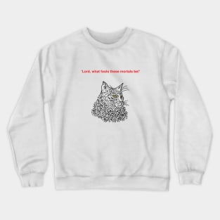 Shakespearean Cats (No.1) Crewneck Sweatshirt